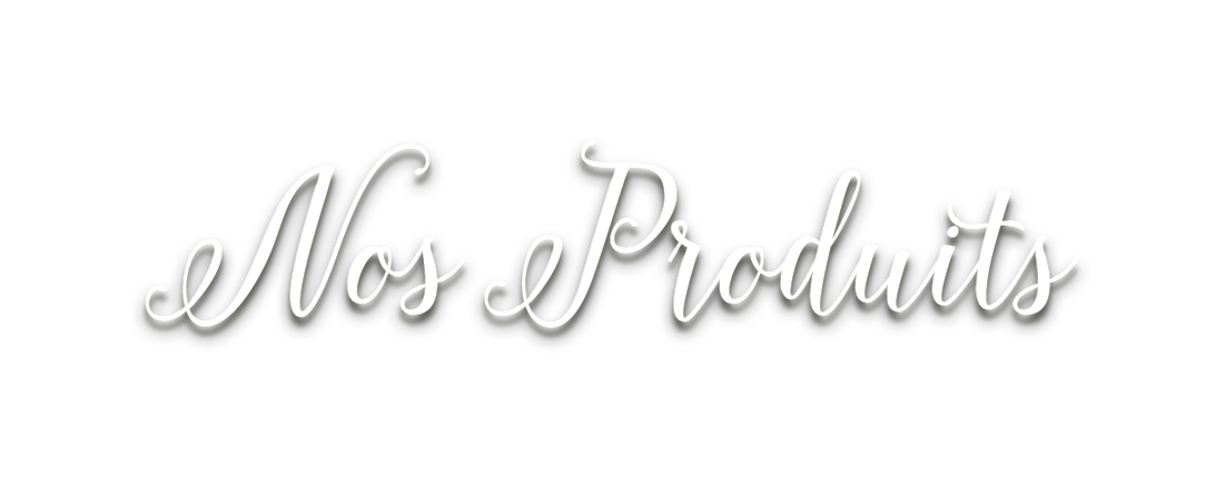 Nos produits